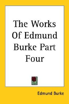 portada the works of edmund burke part four (in English)