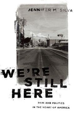 portada We'Re Still Here: Pain and Politics in the Heart of America (en Inglés)