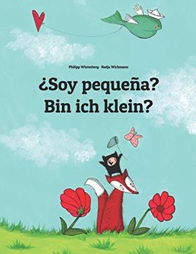 portada Soy Pequeña? Bin ich Klein?  Libro Infantil Ilustrado Español-Alemán (Edición Bilingüe) - 9781493732272 (el Cuento que Puede Leerse en Cualquier País del Mundo)