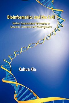 portada bioinformatics and the cell: modern computational approaches in genomics, proteomics and transcriptomics