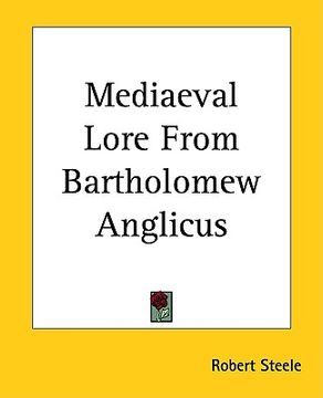 portada mediaeval lore from bartholomew anglicus