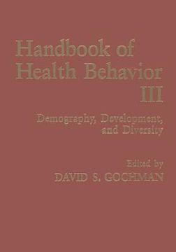 portada Handbook of Health Behavior Research III: Demography, Development, and Diversity (in English)