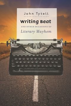 portada Writing Beat and Other Occasions of Literary Mayhem