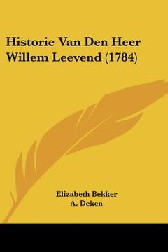 portada historie van den heer willem leevend (1784) (in English)