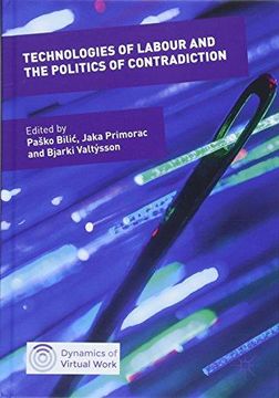portada Technologies of Labour and the Politics of Contradiction (Dynamics of Virtual Work) (en Inglés)