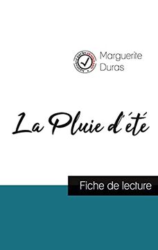 portada La Pluie D'Été de Marguerite Duras (Fiche de Lecture et Analyse Complète de L'Oeuvre) (en Francés)