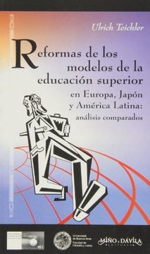 portada Reformas de los Modelos de la Educacion Superior en Europa, Japon , y America Latina: Analisis Comparados
