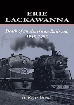 portada Erie Lackawanna: The Death of an American Railroad, 1938-1992 (in English)