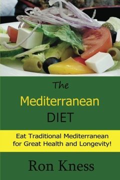 portada The Mediterranean Diet: Eat Traditional Mediterranean for Great Health and Longevity!