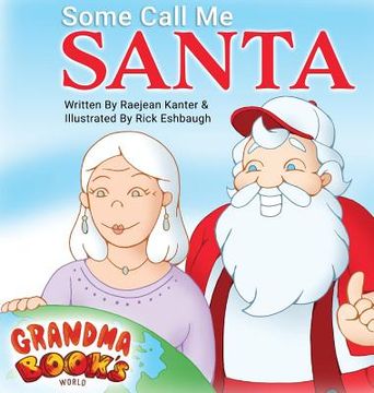 portada Some Call Me Santa (en Inglés)