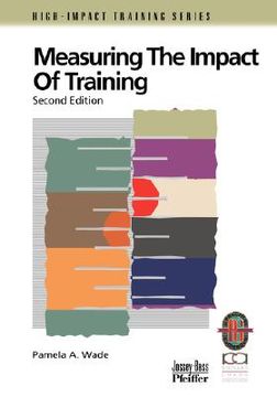 portada measuring the impact of training: a practical guide to calculating measurable results