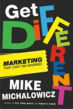 portada Get Different: Marketing That Gets Noticed and Gets Results (en Inglés)