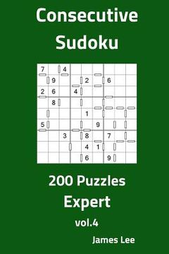 portada Consecutive Sudoku Puzzles - Expert 200 vol. 4 (en Inglés)