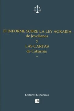 portada El Informe sobre la Ley Agraria de Jovellanos y las Cartas de Cabarrus (Spanish Edition)