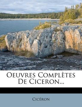 portada Oeuvres Completes de Ciceron... (en Francés)