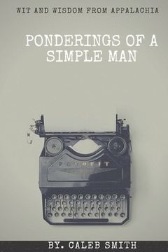 portada Ponderings of a Simple Man: Wit and Wisdom from Appalachia (en Inglés)