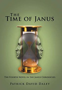 portada The Time of Janus: The Fourth Novel in the Janus Chronicles (en Inglés)