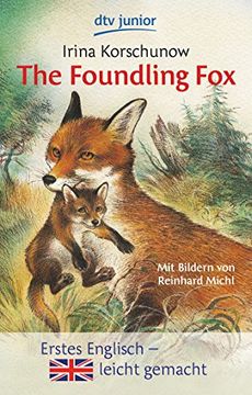 portada The Foundling Fox: How the Little fox got a Mother Erstes Englisch - Leicht Gemacht (en Inglés)