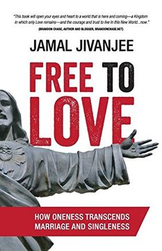 portada Free to Love: How Oneness Transcends Marriage and Singleness (in English)