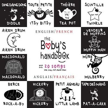 portada The Baby's Handbook: Bilingual (English / French) (Anglais / Français) 21 Black and White Nursery Rhyme Songs, Itsy Bitsy Spider, Old MacDo (en Francés)