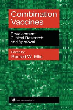 portada Combination Vaccines: Development, Clinical Research, and Approval (en Inglés)