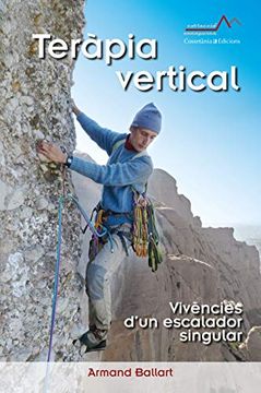 portada Teràpia Vertical: Vivències D'un Escalador Singular (in Spanish)