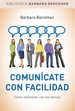 portada Comunícate con Facilidad: Cómo Sintonizar con los Demás (in Spanish)