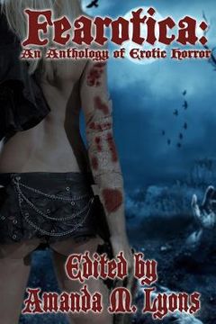 portada Fearotica: An Anthology of Erotic Horror (in English)