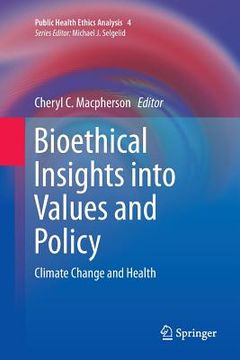 portada Bioethical Insights Into Values and Policy: Climate Change and Health