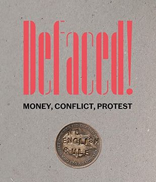 portada Defaced!: Money, Conflict, Protest (en Inglés)