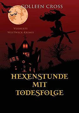 portada Hexenstunde mit Todesfolge: Verhexte Westwick-Krimis 5 