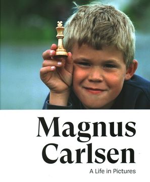 portada Magnus Carlsen: A Life in Pictures (en Inglés)