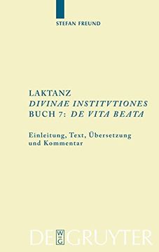 portada Laktanz, ""Diuinae Institutiones"", Buch 7: ""De Uita Beata 