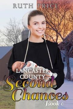 portada Lancaster County Second Chances Book 6 (en Inglés)