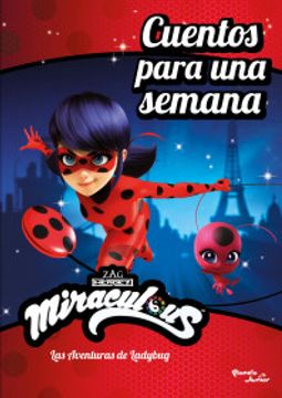 portada Miraculous. Las Aventuras de Ladybug. Cuentos Para una Semana (in Spanish)