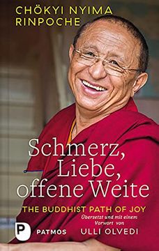 portada Schmerz, Liebe, Offene Weite: The Buddhist Path of Joy. Mit Einem Vorwort von Ulli Olvedi (en Alemán)