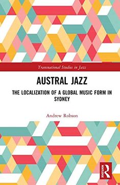 portada Austral Jazz: The Localization of a Global Music Form in Sydney (in English)