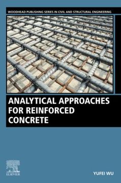 portada Analytical Approaches for Reinforced Concrete (Woodhead Publishing Series in Civil and Structural Engineering)