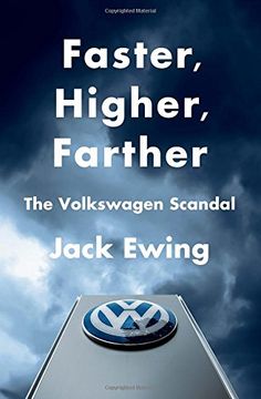 portada Faster, Higher, Farther: The Volkswagen Scandal (en Inglés)