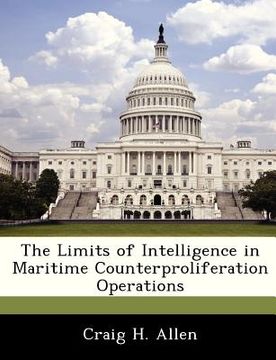 portada the limits of intelligence in maritime counterproliferation operations (en Inglés)