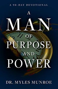 portada A man of Purpose and Power: A 90 day Devotional (en Inglés)