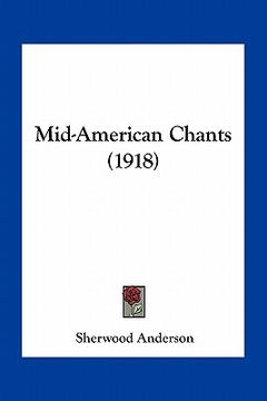 portada mid-american chants (1918) (en Inglés)