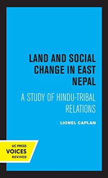 portada Land and Social Change in East Nepal: A Study of Hindu-Tribal Relations (in English)