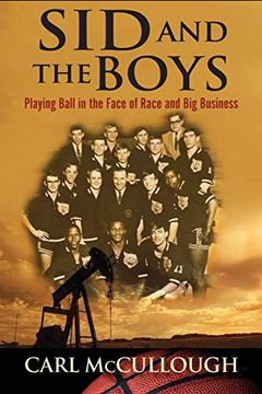 portada Sid and the Boys: Playing Ball in the Face of Race and big Business (en Inglés)