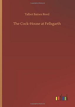 portada The Cock-House at Fellsgarth (en Inglés)