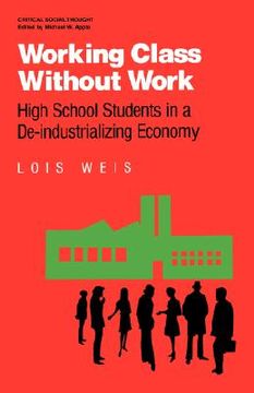 portada working class without work: high school students in a de-industrializing economy (en Inglés)