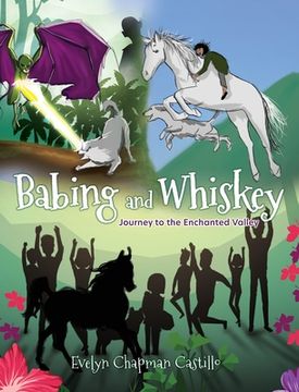 portada Babing and Whiskey: Journey to the Enchanted Valley (en Inglés)