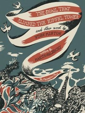 portada The Snail that Climbed the Eiffel Tower and Other Work by John Minton: The Graphic Work of John Minton