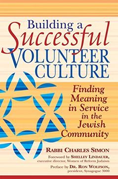 portada Building a Successful Volunteer Culture: Finding Meaning in Service in the Jewish Community 