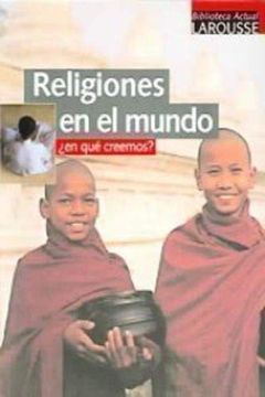 portada Religiones en el Mundo: En que Creemos? (in Spanish)